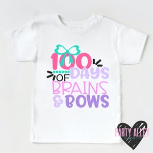 100 days of brains and bows | 100th day of school | 100 days school shirt | Girls 100th day | brains and bows | School shirt for girl