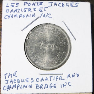 Jacques Cartier & Champlain Bridge Token - 15/16" Diameter - Nice Token!