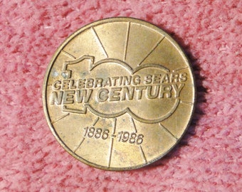 VINTAGE SEARS CENTENNIAL Token - 1886 to 1986 - 7/8&quot; Diameter