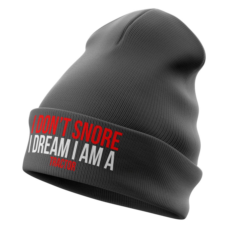 Tractor gift I Dont Snore Dream im a TRACTOR Farming gift Funny Gift Farmers Gift BEANIE hat B20