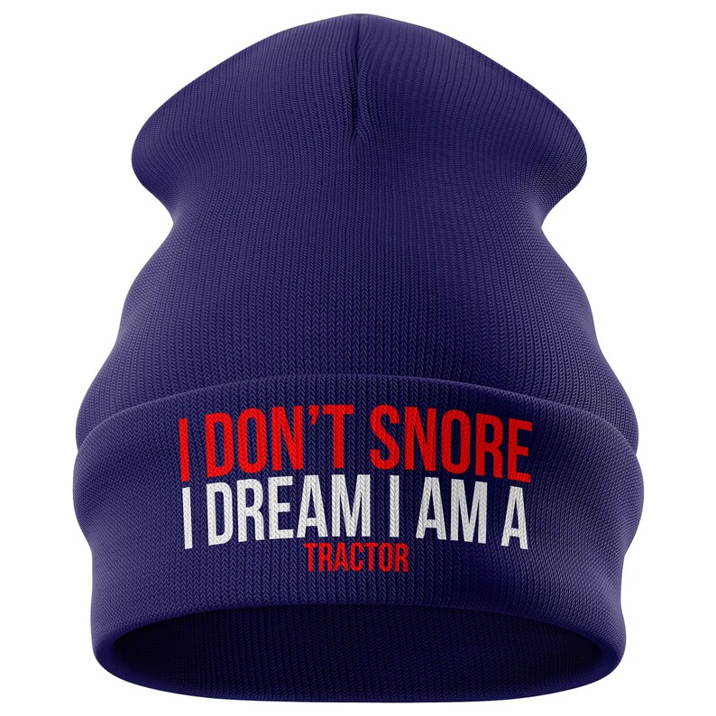 Tractor gift I Dont Snore Dream im a TRACTOR Farming gift Funny Gift Farmers Gift BEANIE hat B20