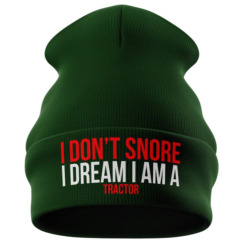 Tractor gift I Dont Snore Dream im a TRACTOR Farming gift Funny Gift Farmers Gift BEANIE hat B20
