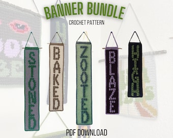 Stoned, Baked, Zooted, Blaze, High Banner häkeln PDF Muster Bündel