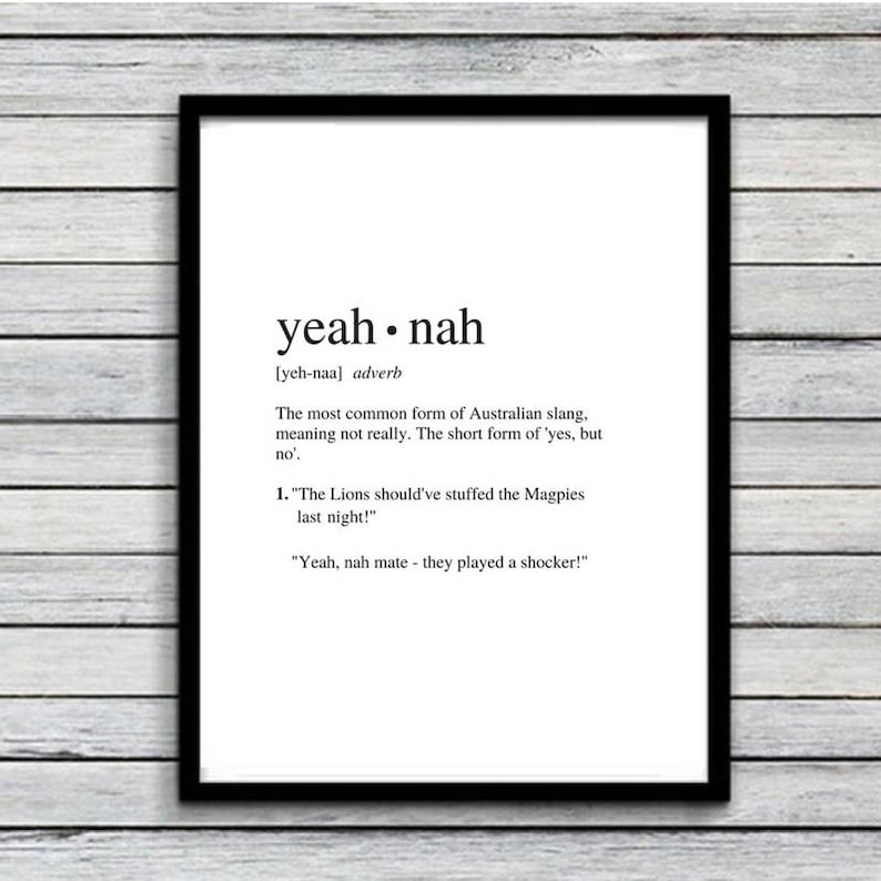 Yeah Nah Art Print Australian Humour Funny Art A4 Unframed Free Shipping within Australia image 1