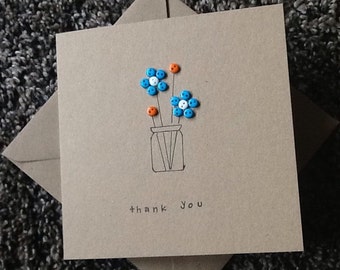 Thank you card -handmade greetings card- button flowers- handmade- embellised- thanks a bunch- teacher - hospital