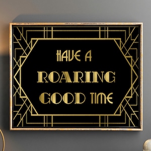 Roaring 20s party decorations, Have a roaring good time, Art deco signs, 1920s decorations, prohibition sign, speakeasy party, retro sign