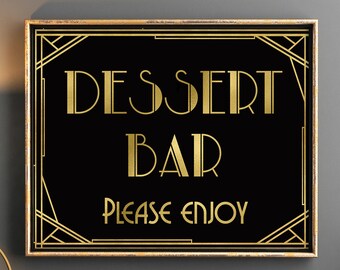 Gatsby Dessert Bar Sign: Roaring 20s Art Deco (Digital Download)