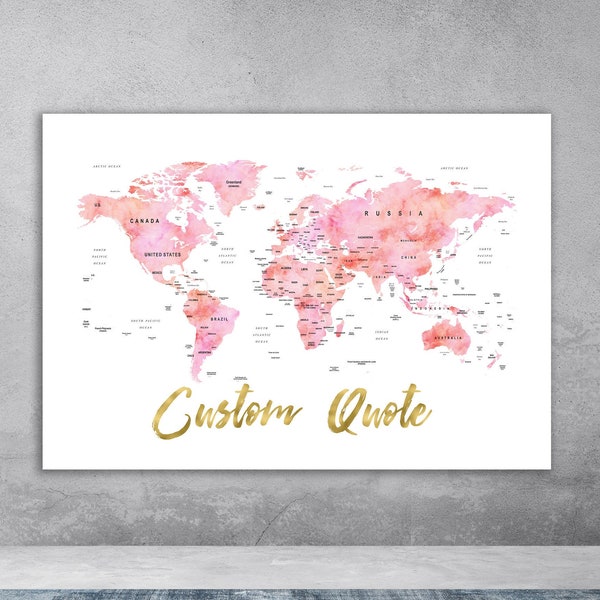 Custom USA map, Custom World Map, Custom map, World map custom quote, World map with quote,Your quote here map, Watercolor map, Digital File