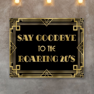 Say goodbye to the roaring 20s, Prohibition party sign, party decorations, Harlem Nights decor, art deco  prints, DIGITAL DOWNLOAD