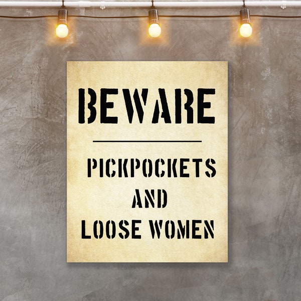 Beware Pickpockets and loose women sign, Gangster theme decorations, 1920s party signs, 20s murder party decor, Speakeasy decorations,