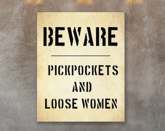 Beware Pickpockets and loose women sign, Gangster theme decorations, 1920s party signs, 20s murder party decor, Speakeasy decorations,