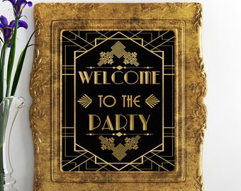 Great gatsby decorations sign Welcome to the party The Great Gatsby gold party art deco decor sign Roaring twenties party sign gold