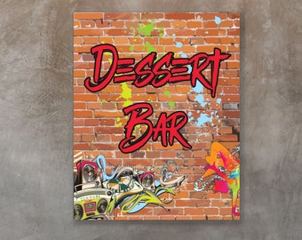 Hip hop party sign, Dessert Bar, 90s party sign, 80s party decorations, hip hop party signs decoration, hip hop party sign, Digital File