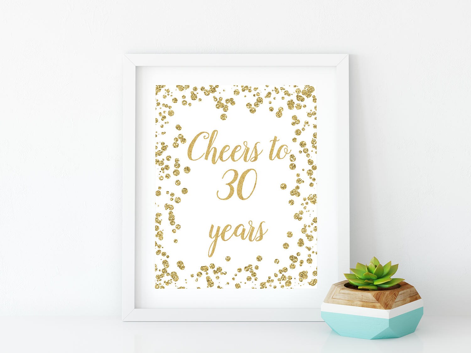 Printable Sign Cheers To 30 Years Gold glitter confetti | Etsy