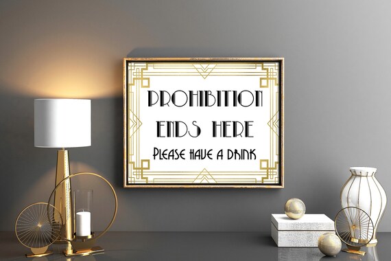 Roaring 20s Party Decorations Prohibition Sign Prohibition Ends Here Great Gatsby Decorations Gatsby Decoration Great Gatsby Party