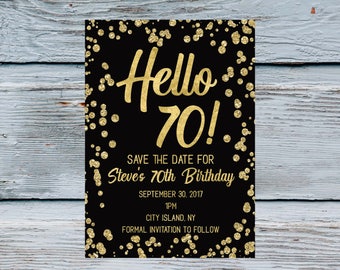 Hello 70th Birthday Invitation: Black and Gold Save the Date (Digital)