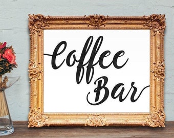 coffee bar sign - wedding bar sign - coffee table sign - PRINTABLE - 8x10 - 5x7