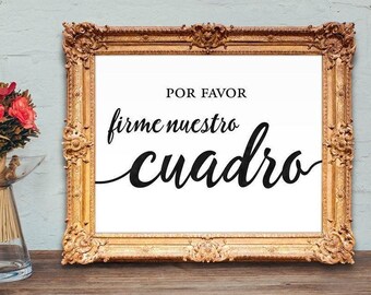 Spanish wedding frame guestbook sign - Por favor firme nuestro cuadro - PRINTABLE - 8x10 - 5x7