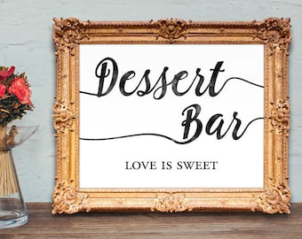wedding dessert bar sign - dessert bar - love is sweet - dessert table - 8x10 - 5x7 PRINTABLE