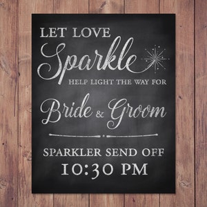 sparkler send off rustic wedding sign - let love sparkle - PRINTABLE - 8x10 - 5x7 - 16x20