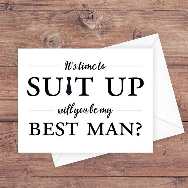 will you be my best man card - it's time to suit up - suit up best man card - funny best man card - greeting card download - PRINTABLE