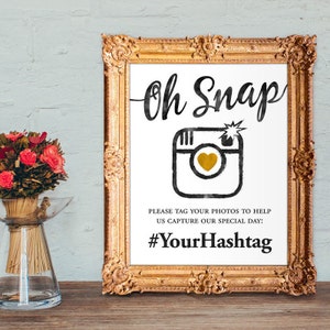 Wedding hashtag sign - wedding photo sign - oh snap hashtag sign - PRINTABLE - 8x10 - 5x7