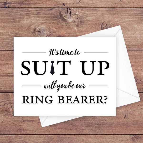 will you be our ring bearer card - it's time to suit up - suit up ring bearer - funny ring bearer card - greeting card download - PRINTABLE