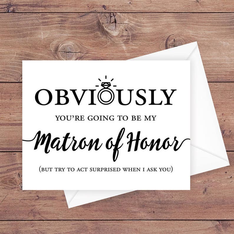 Will You Be My Matron Of Honor Card Obviously You re Etsy will-you-be-my-matron-of-honor-card-obviously-you-re-etsy
