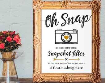 Wedding snapchat filter sign - oh snap check out our snapchat filter - wedding hashtag sign - PRINTABLE 8x10 - 5x7