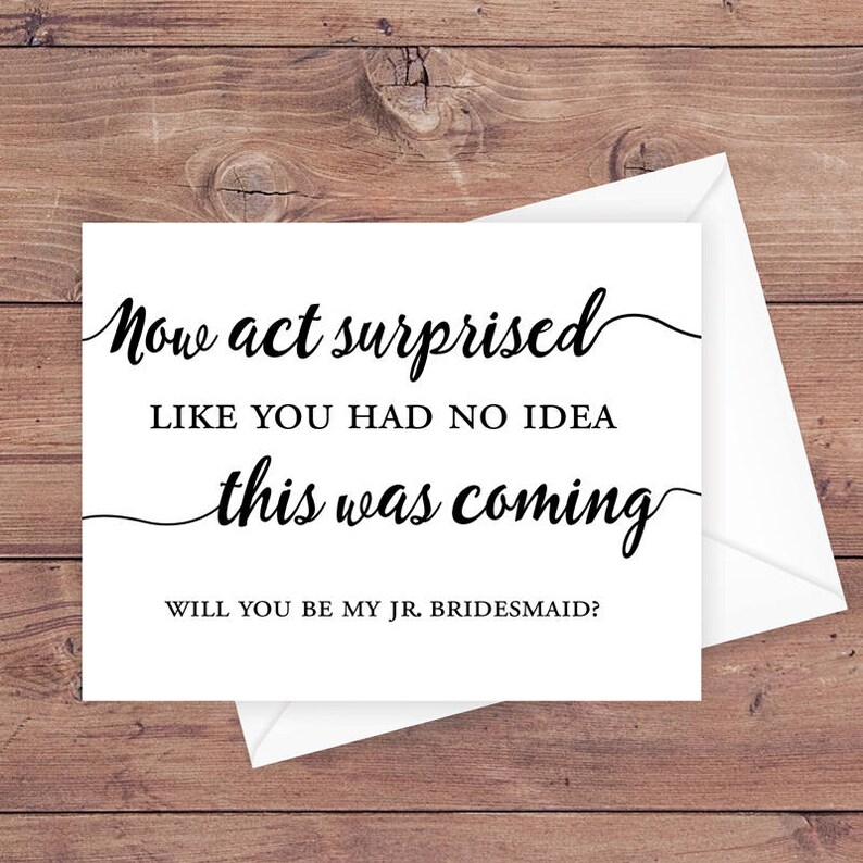 Will You Be My Jr. Bridesmaid Card Now Act Surprised Like Etsy