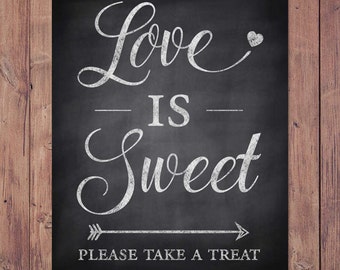 Wedding favor sign - Love is sweet please take a treat - wedding thank you sign - Rustic wedding sign - 8x10 - 5x7