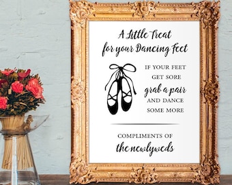 Wedding ballet flats - little treat for your dancing feet - if your feet get sore grab a pair and dance some more - PRINTABLE 5x7 - 8x10