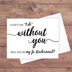 Wil jij mijn Jr. bruidsmeisje kaart zijn - ik kan niet zeggen dat ik het zonder jou doe - Jr. bruidsmeisje trouwkaart - junior bruidsmeisje kaart - PRINTBAAR