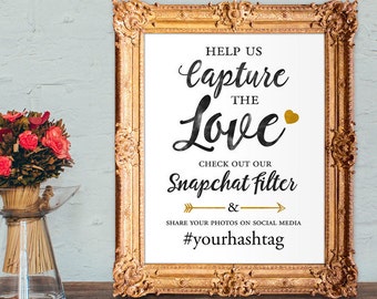 Wedding snapchat filter sign - check out our snapchat filter - help us capture the love - wedding hashtag sign - PRINTABLE 8x10 - 5x7