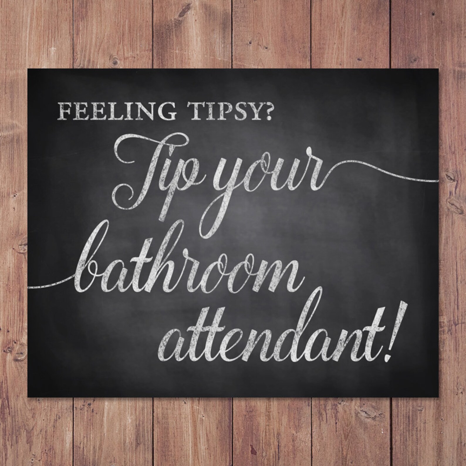 Feeling Tipsy Bathroom Sign Tip Your Bathroom Attendant Etsy