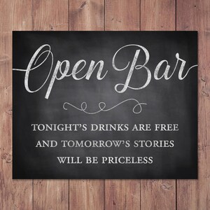 Open bar sign - rustic wedding bar sign - tonights drinks are free tomorrows stories will be priceless PRINTABLE - 8x10 - 5x7