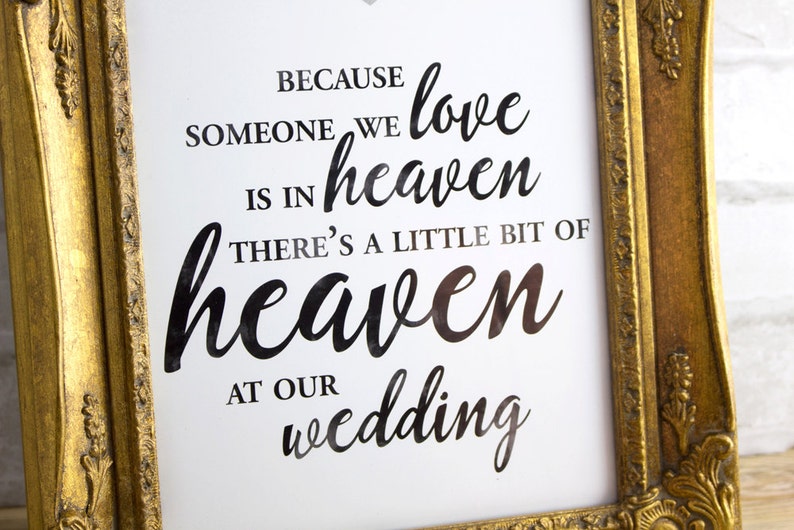 Wedding memorial sign someone we love is in heaven so there's a little bit of heaven at our wedding 8x10, 5x7, 4x6 Printable image 3