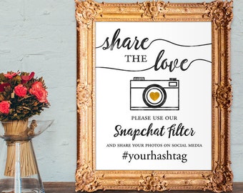 Hochzeit Snapchat Filter Zeichen - bitte verwenden Sie unseren Snapchat Filter - teilen Sie die Liebe - Hochzeit Hashtag Zeichen - PRINTABLE 8x10 - 5x7