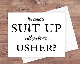 will you be our usher card - it's time to suit up - suit up usher - funny usher card - greeting card download - PRINTABLE