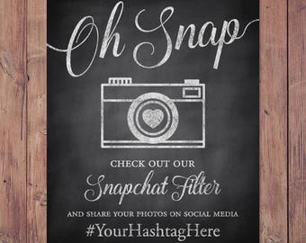 Wedding snapchat filter sign - oh snap check out our snapchat filter - rustic wedding sign - wedding hashtag sign - PRINTABLE 8x10 - 5x7