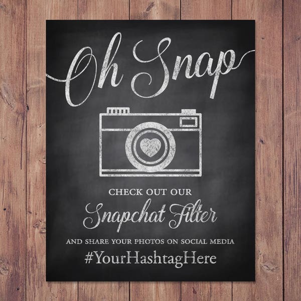 Wedding snapchat filter sign - oh snap check out our snapchat filter - rustic wedding sign - wedding hashtag sign - PRINTABLE 8x10 - 5x7