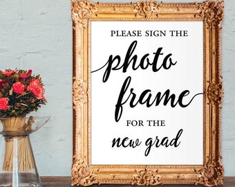 Graduation guest book - photo frame guest book - please sign the photo frame for the new grad - 8x10 - 5x7 PRINTABLE