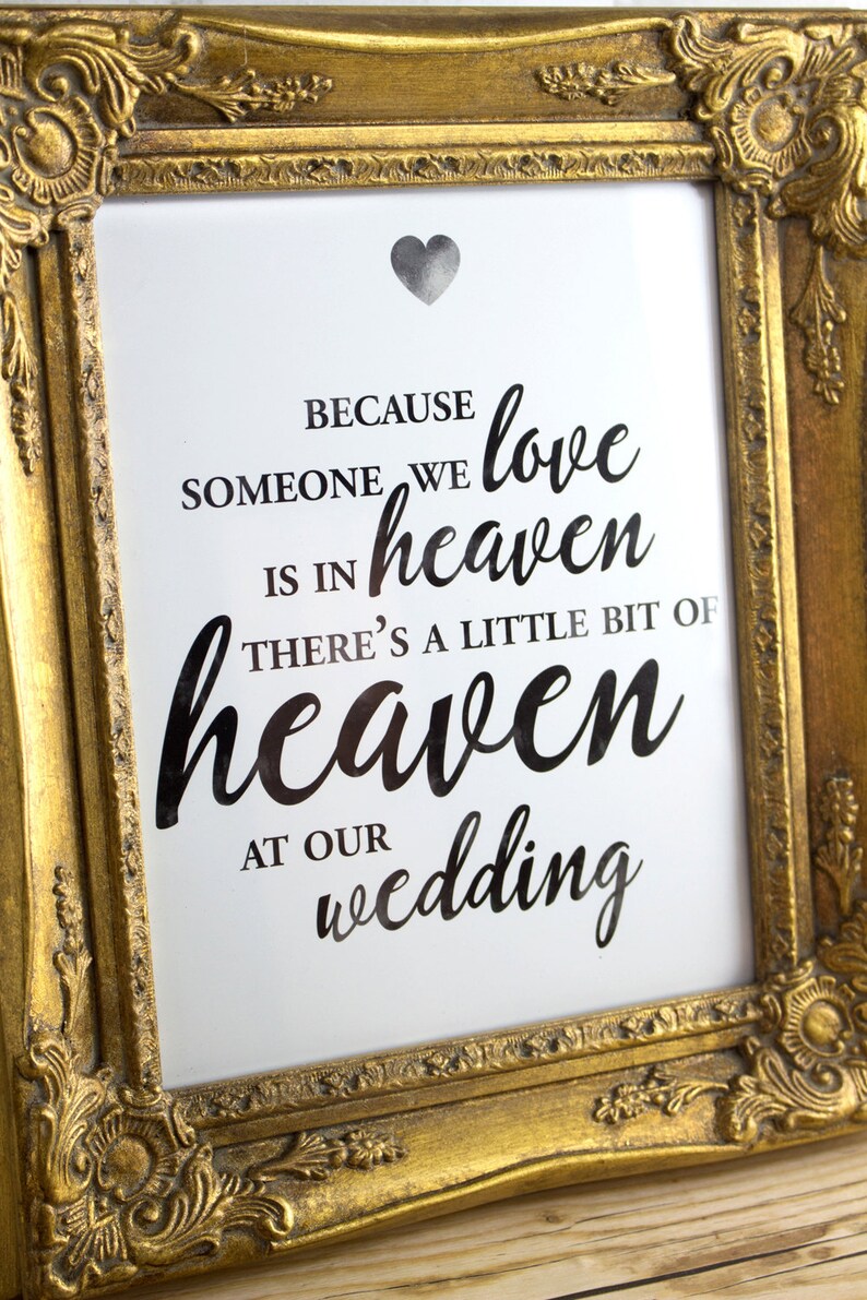 Wedding memorial sign someone we love is in heaven so there's a little bit of heaven at our wedding 8x10, 5x7, 4x6 Printable image 2