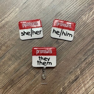 pronouns badge reel, they them she her he him pronouns nurse badge reel, pronouns feltie, pronouns magnet