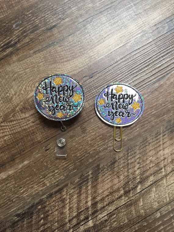 Happy new year badge reel, New Years badge reel, happy new year planner clip, happy new year magnet, happy new year feltie