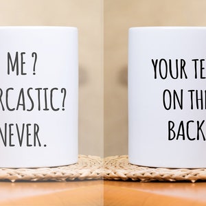 FUNNY coffe mug, SARCASTIC MUG, me sarcastic never, gift for him, man mug, dad mug, boyfriend mug, personalised mug, father's day mug image 2