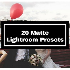 20 Matte Lightroom Presets, Color Matte Presets, Black & White Matte Presets, Wedding and Portraits Presets, Film Presets