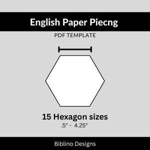 Puede incluir: Una plantilla PDF digital para English Paper Piecing, con una forma hexagonal blanca con un contorno negro. La imagen incluye el texto "English Paper Piecing", "PDF TEMPLATE" y "15 Hexagon sizes 1.27cm - 10.8cm". Diseñado por Biblino Designs.