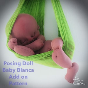 Add on pattern for the Baby Blanca Pattern to make a newborn posing doll- Add on tutorial to make a posing baby doll for newborn photography