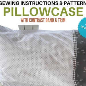 Pillow Case with Contrast Band PDF Sewing Instructions